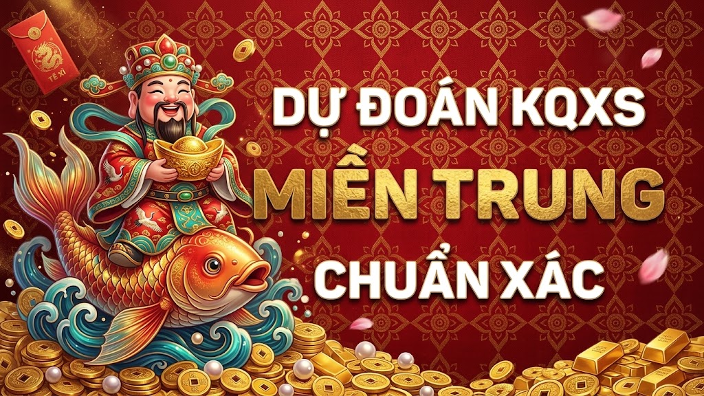 Dự Đoán XSMT - Soi Cầu Xổ Số miền Trung ngày 18/07